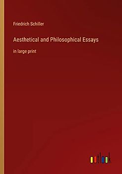 Aesthetical and Philosophical Essays: in large print