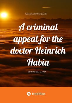 A criminal appeal for the doctor Heinrich Habig