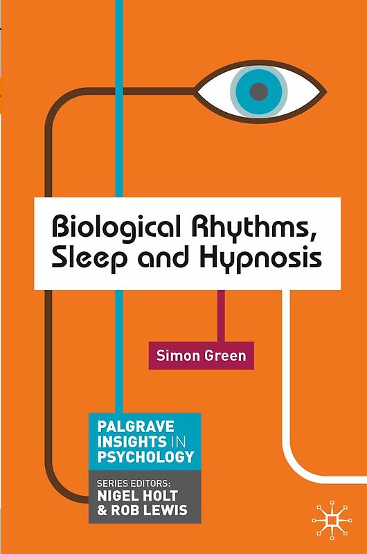 Biological Rhythms, Sleep and Hypnosis