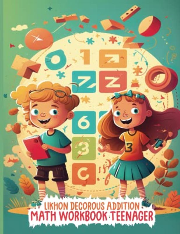 Likhon Decorous Addition Math Workbook Teenager