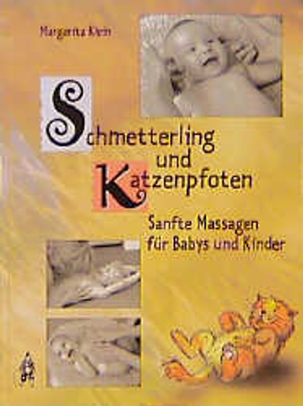Schmetterling und Katzenpfoten. Sanfte Massagen für Eltern und Kinder