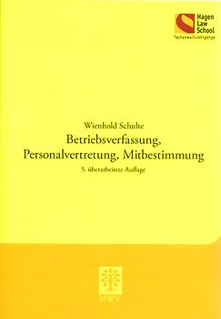 Betriebsverfassung, Personalvertretung, Mitbestimmung