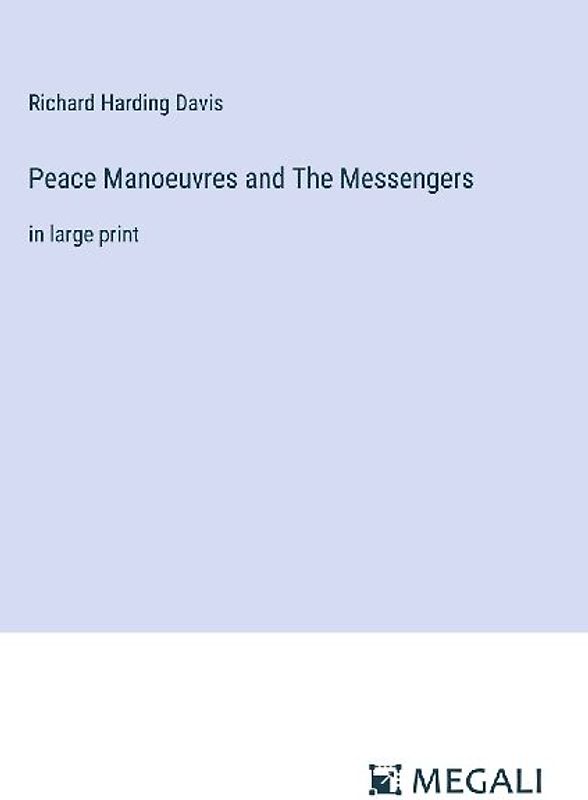 Peace Manoeuvres and The Messengers