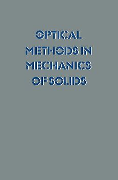 Optical Methods in Mechanics of Solids