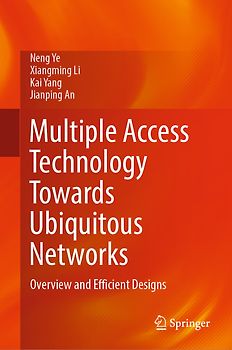 Multiple Access Technology Towards Ubiquitous Networks