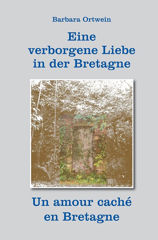 Eine verborgene Liebe in der Bretagne – Un amour caché en Bretagne