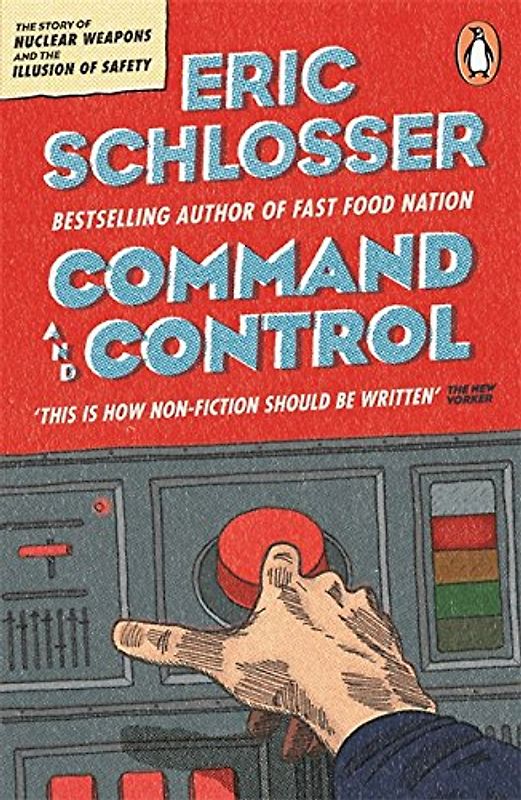 Command and Control - Schlosser, Eric