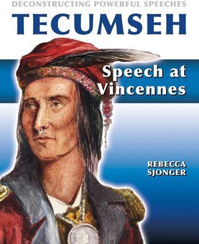 Tecumseh: Speech at Vincennes