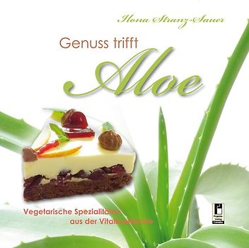 Genuss trifft Aloe