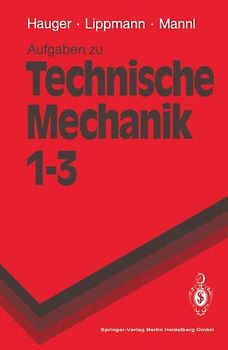 Aufgaben zu Technische Mechanik 1–3