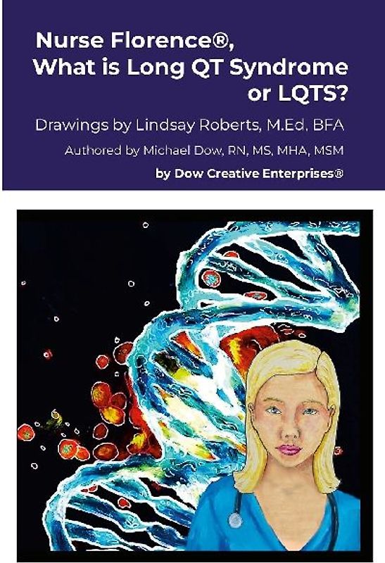 Nurse Florence®, What is Long QT Syndrome or LQTS?