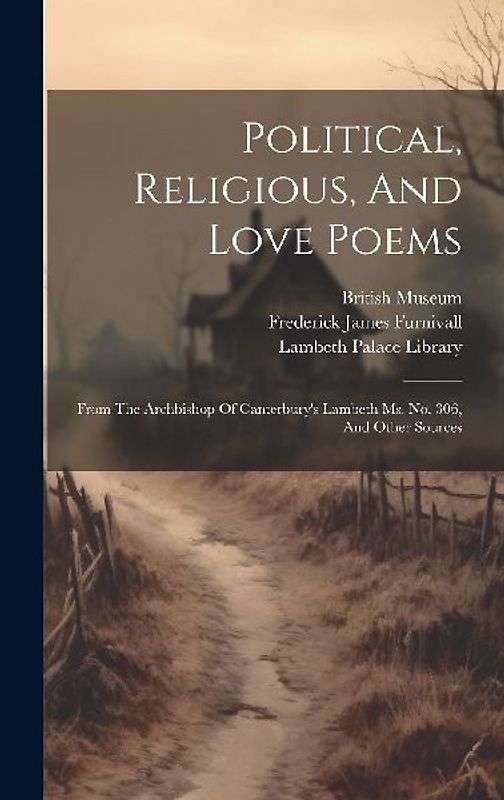 Political, Religious, And Love Poems
