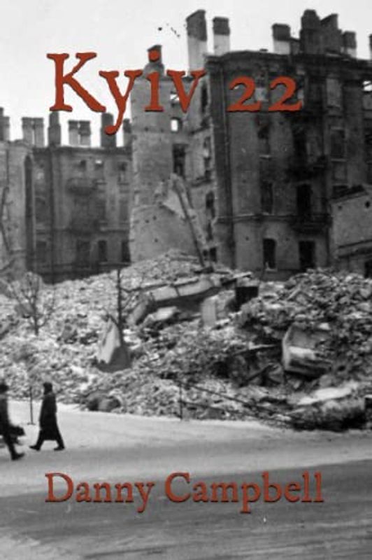 Kyiv 22: A Response to Vladimir Putin's Invasion of Ukraine