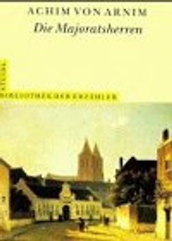 Bibliothek der Erzähler / Die Majoratsherren