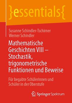 Mathematische Geschichten VIII – Stochastik, trigonometrische Funktionen und Beweise
