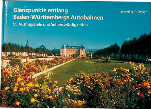 Glanzpunkte entlang Baden-Württembergs Autobahnen