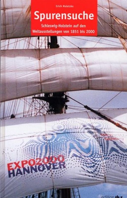 Spurensuche - Schleswig-Holstein auf den Weltausstellungen 1951 bis 2000