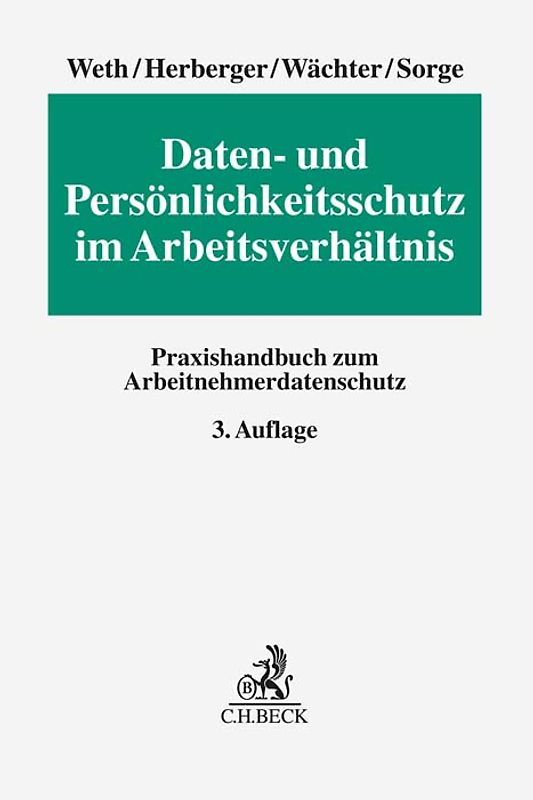 Daten- und Persönlichkeitsschutz im Arbeitsverhältnis