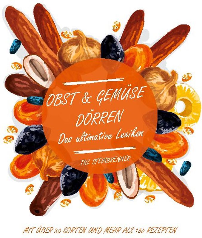 Obst & Gemüse dörren