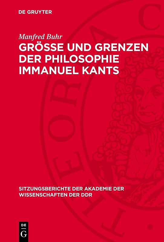 Größe und Grenzen der Philosophie Immanuel Kants