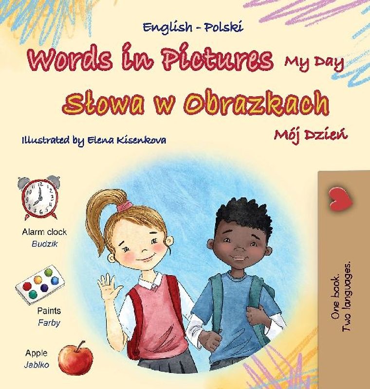 Words in Pictures - My Day (English Polish Bilingual Children's Book)