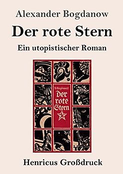 Der rote Stern (Großdruck): Ein utopistischer Roman