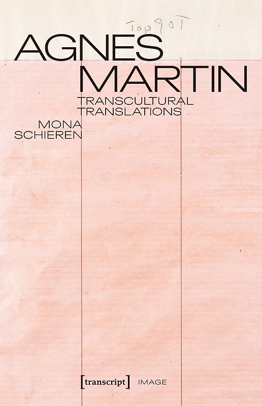 Agnes Martin – Transcultural Translations