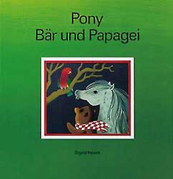 Pony, Bär und Papagei