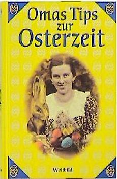 Omas Tipps zur Osterzeit