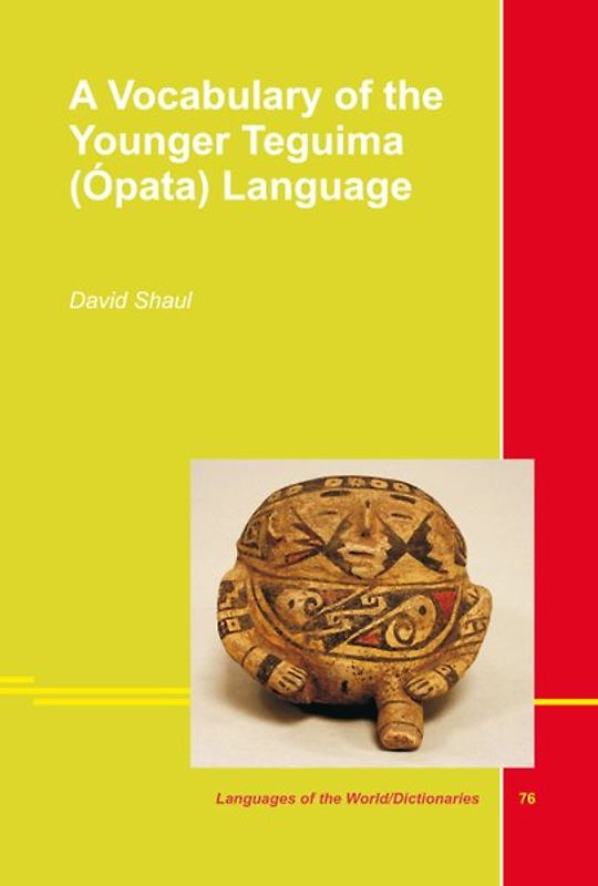 A Vocabulary of the Younger Teguima (Ópata) Language