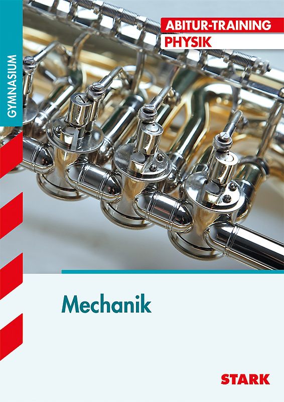 STARK Abitur-Training - Physik Mechanik