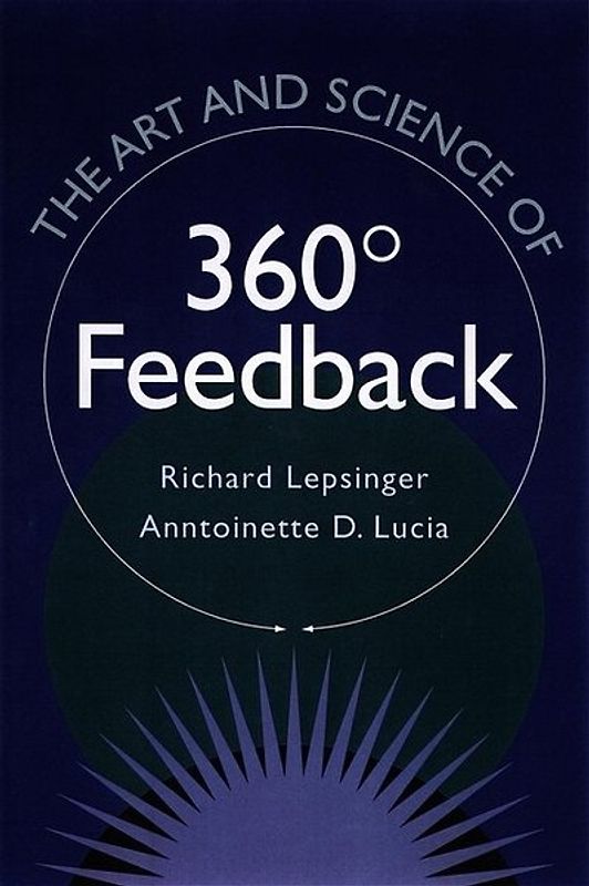 The Art and Science of 360 Degree Feedback