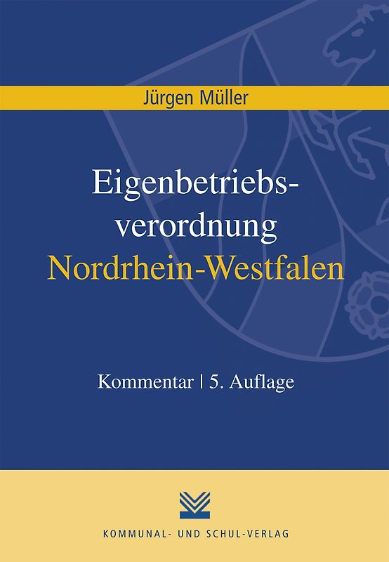 Eigenbetriebsverordnung / Kommunalunternehmensverordnung Nordrhein-Westfalen