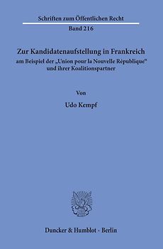 Zur Kandidatenaufstellung in Frankreich am Beispiel der "Union pour la Nouvelle République" und ihrer Koalitionspartner.