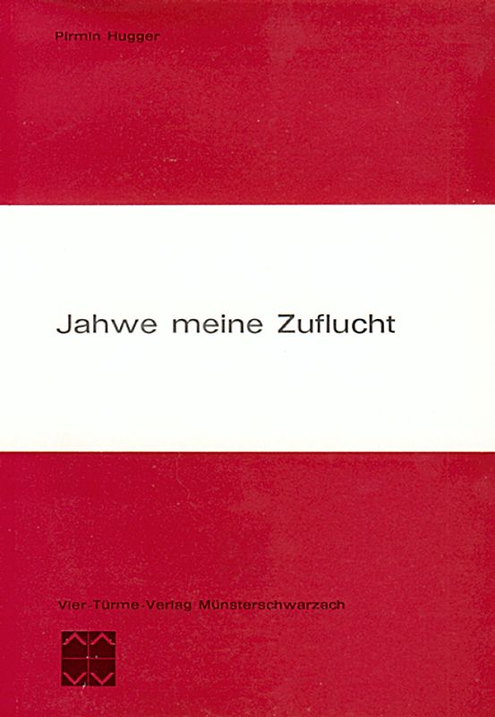 Jahwe, meine Zuflucht