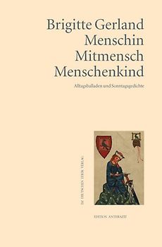 Menschin, Mitmensch, Menschenkind