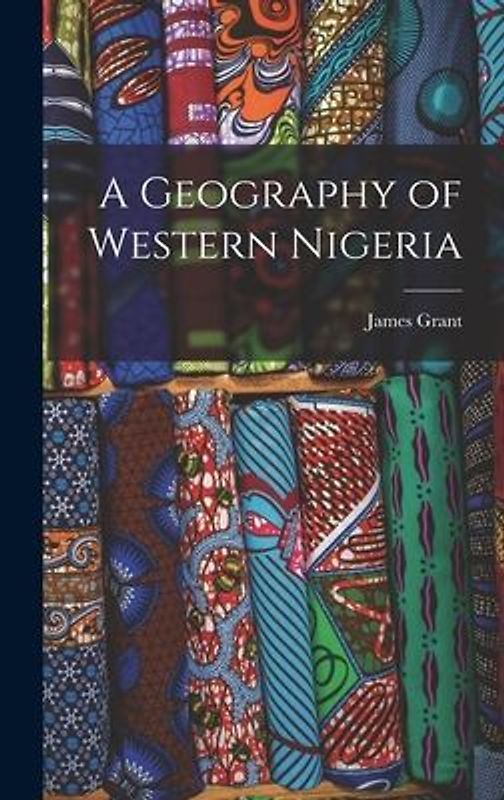 A Geography of Western Nigeria