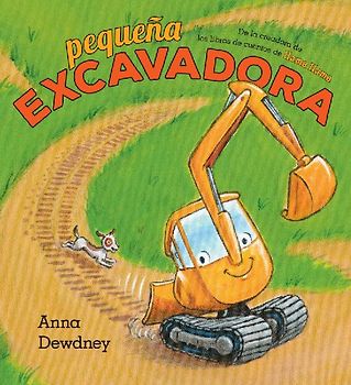 Pequeña Excavadora (Little Excavator Spanish Edition)