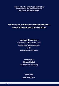 Einfluss von Besatzdichte und Einstreumaterial auf die Pododermatitis bei Mastputen