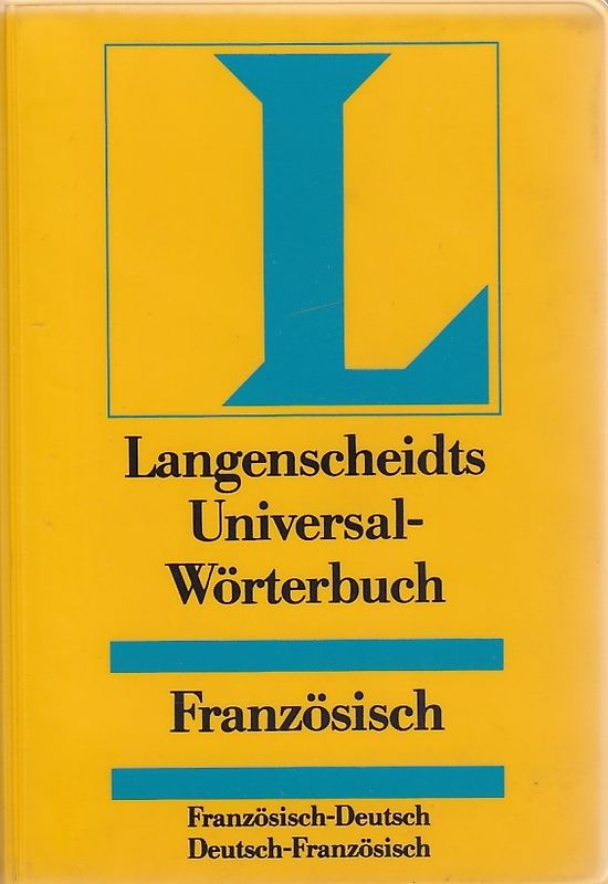 Langenscheidt Universal-Wörterbücher. Fremdsprache-Deutsch /Deutsch-Fremdsprache.... Französisch