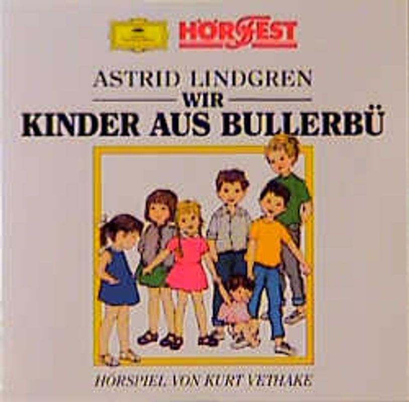 Wir Kinder aus Bullerbü. Hörspiel