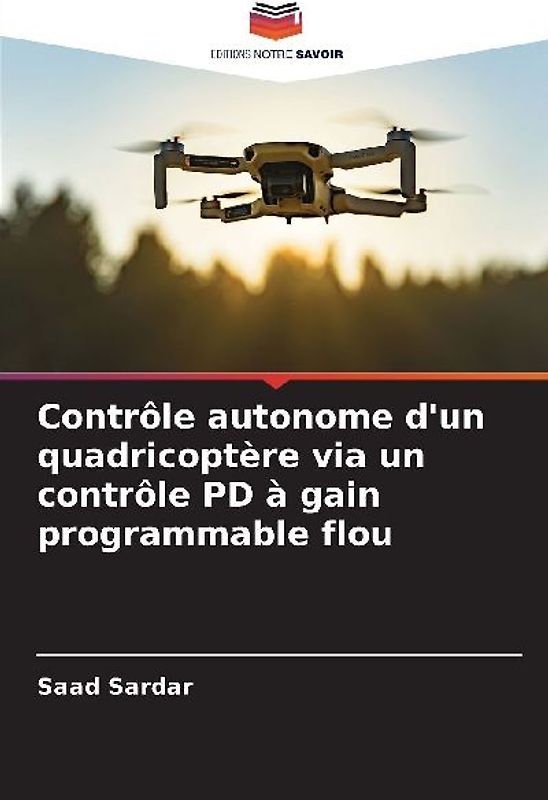 Contrôle autonome d'un quadricoptère via un contrôle PD à gain programmable flou