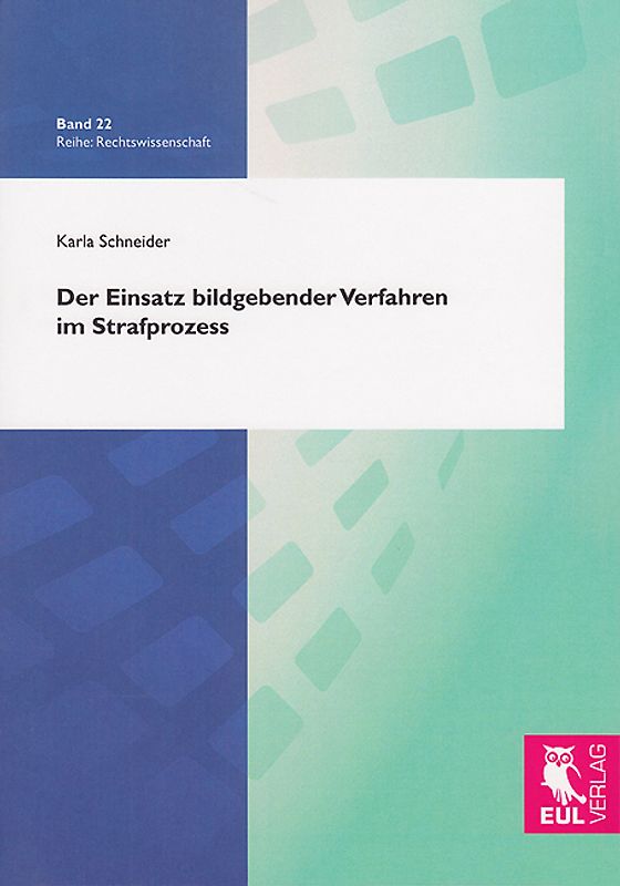 Der Einsatz bildgebender Verfahren im Strafprozess