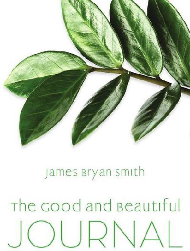 The Good and Beautiful Journal