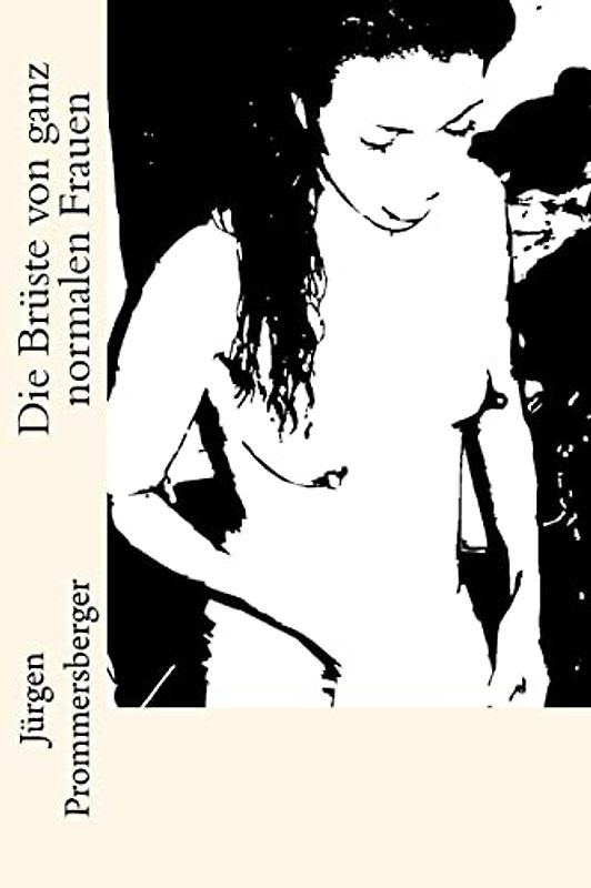 Die Brüste von ganz normalen Frauen