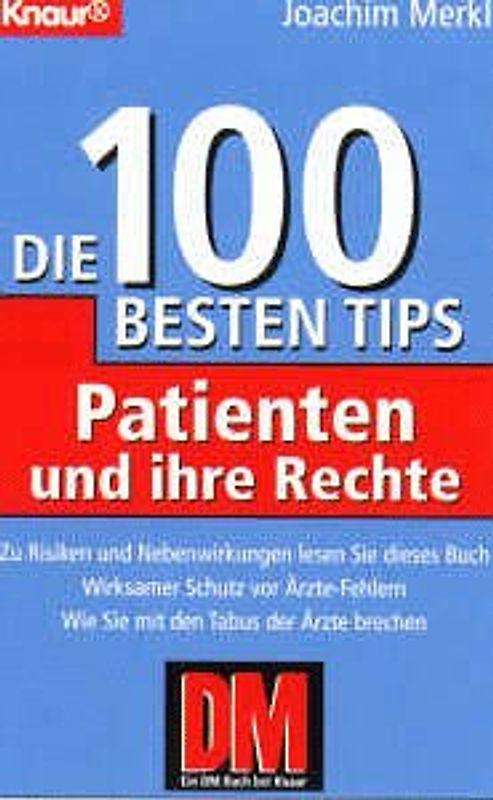 Patienten und ihre Rechte. Die 100 besten Tips