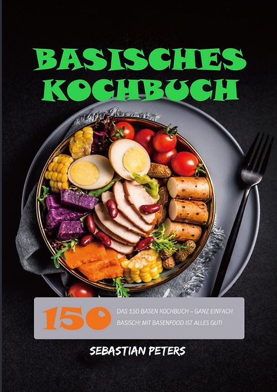 Basisches Kochbuch 2021#