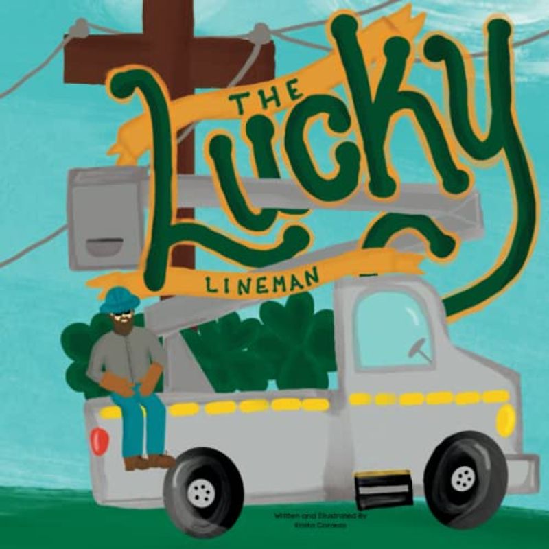 The Lucky Lineman