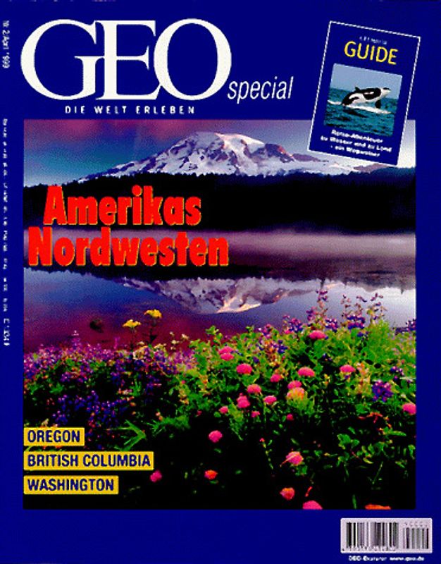 GEO Special 02/1999: Amerikas Nordwesten - Oregon, British Columbia, Washington [Broschiert]