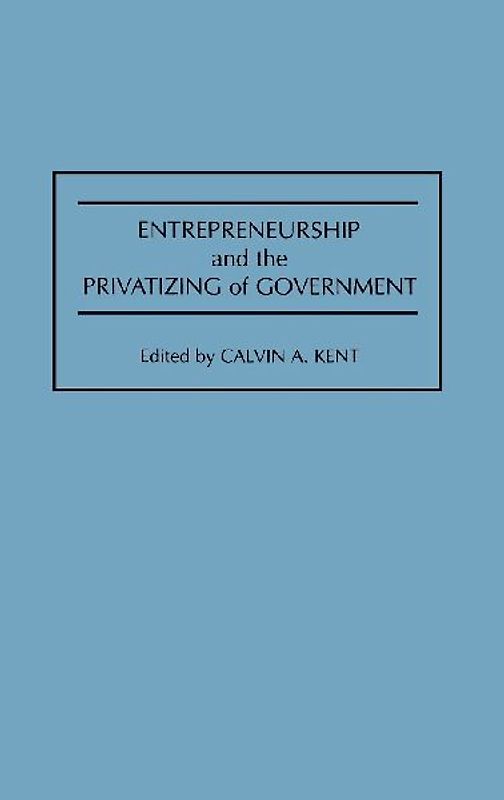 Entrepreneurship and the Privatizing of Government